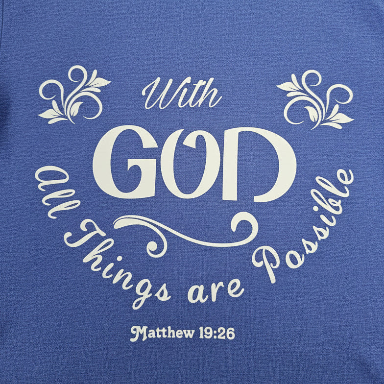 With God Anything is Possible Shirt