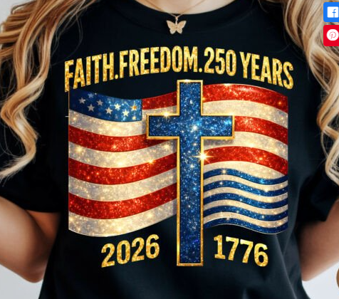 Faith, Freedom,250 years sparkle shirt