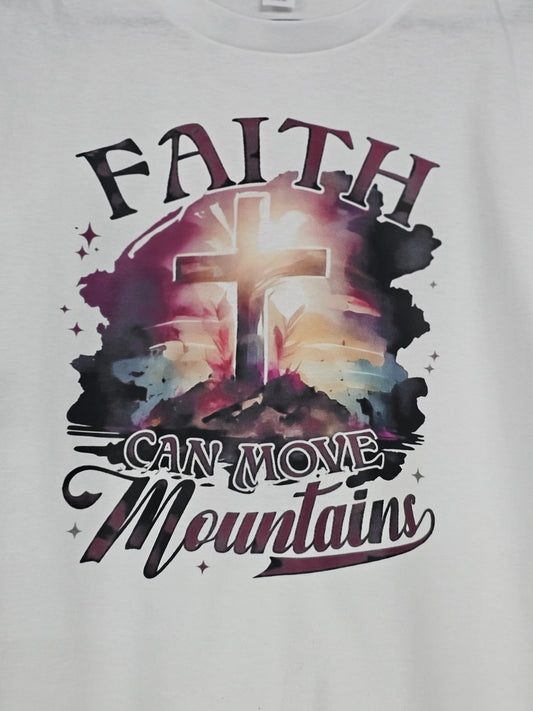 Faith Can Move Mountain - T-shirt